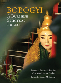 Hardcover Bobogyi: A Burmese Spiritual Figure Book