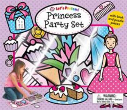Board book Let's Pretend Princess Party Set: With Book and Puzzle Pieces [With 15 Play Pieces] Book