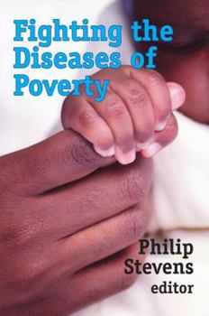 Hardcover Fighting the Diseases of Poverty Book