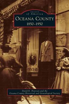 Oceana County: 1850-1950 - Book  of the Images of America: Michigan