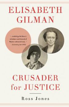 Paperback Elisabeth Gilman: Crusader for Justice Book