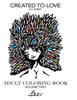 Paperback Adult Coloring Book by Ali Sabet, Created to Love Book