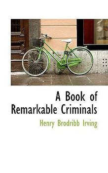 Paperback A Book of Remarkable Criminals Book