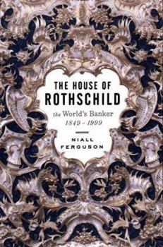 Hardcover House of Rothschild, the Vol 2: The World's Banker 1848-1999 Book