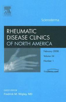 Hardcover Scleroderma (Rheumatic Disease Clinics of North America, Vol. 34, No. 1) Book