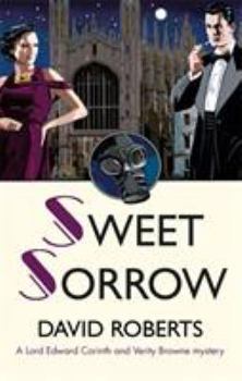 Sweet Sorrow - Book #10 of the Lord Edward Corinth & Verity Browne