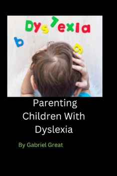 Paperback Parenting Children With Dyslexia Book