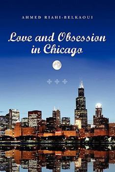 Paperback Love and Obsession in Chicago Book