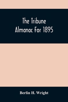 Paperback The Tribune Almanac For 1895 Book