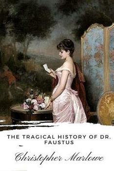 Paperback The Tragical History of Dr. Faustus Book
