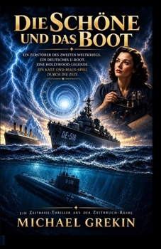 Die Schöne und das Boot (Die Zeitbruch-Reihe) (German Edition)