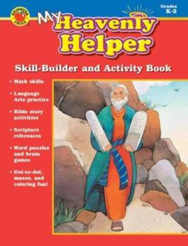 Paperback My Heavenly Helper, Grades K-2 : Skill-Builder and Activity Book