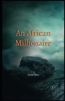 Paperback An African Millionaire Illustrated Book