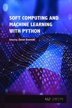 Hardcover Soft Computing and Machine Learning with Python Book