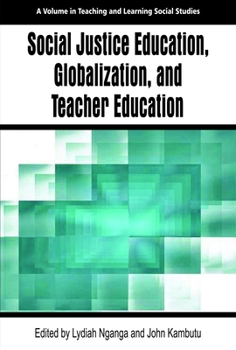 Paperback Social Justice Education, Globalization, and Teacher Education Book