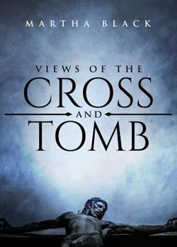 Paperback Views of the Cross and Tomb Book