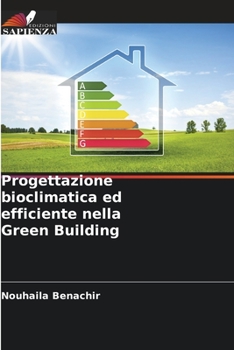 Paperback Progettazione bioclimatica ed efficiente nella Green Building [Italian] Book