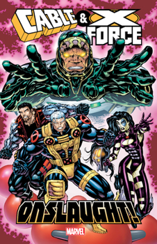Cable  X-Force: Onslaught! - Book  of the X-Man