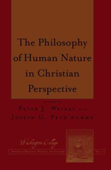 Hardcover The Philosophy of Human Nature in Christian Perspective Book
