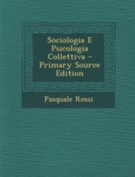 Paperback Sociologia E Psicologia Collettiva [Italian] Book