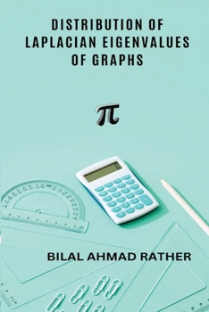 Paperback Distribution of Laplacian Eigenvalues of Graphs Book