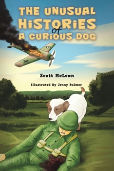 Paperback The Unusual Histories of a Curious Dog Book