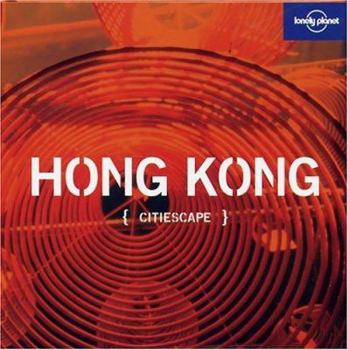 Hardcover Lonely Planet Citiescape Hong Kong Book