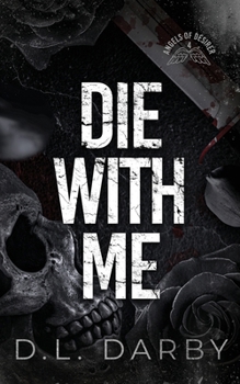 Die With Me (Angels of Désirer)