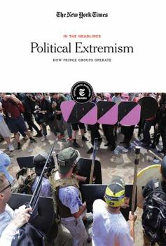 Paperback Political Extremism: How Fringe Groups Operate Book