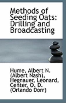 Methods of Seeding Oats : Drilling and Broadcasting