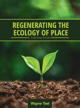Hardcover Regenerating the Ecology of Place Book