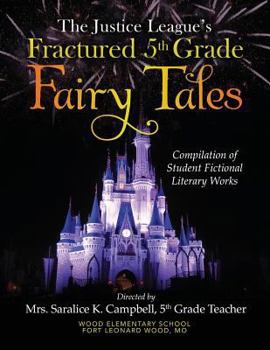 Paperback The Justice League's Fractured 5th Grade Fairy Tales Book
