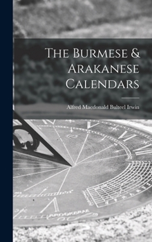 Hardcover The Burmese & Arakanese Calendars Book