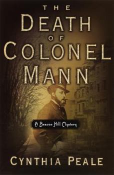 The Death of Colonel Mann - Book #1 of the Beacon Hill