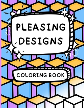 Paperback PLEASING DESIGNS Coloring Book: Easy Coloring For All Ages. Simple Relaxing Patterns Book