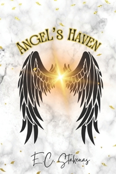 Paperback An Angel's Haven Omnibus: Books 1-3 (Angel's Haven Series) Book