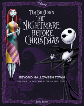 Hardcover Disney Tim Burton's the Nightmare Before Christmas: Beyond Halloween Town: The Story, the Characters, and the Legacy Book