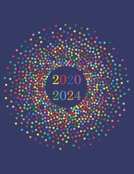 2020 2024: 5 Years - 60 Monthly Planner. Ideal for Any Use - January 2020 - December 2024 with Calendar, Planner Field Trips, Birthdays, To Do List, ... Sketches and Doodles (Planner and Calendar)