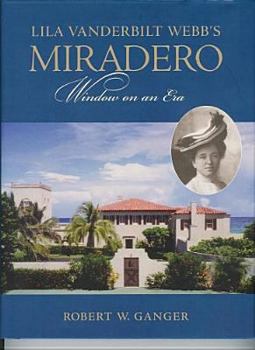 Hardcover Lila Vanderbilt Webb's Miradero / Window On An Era Book