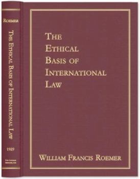 Hardcover The Ethical Basis of International Law Book