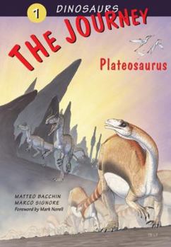 The Journey: Plateosaurus - Book  of the Dinosaurs