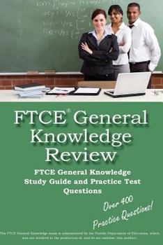 Paperback FTCE General Knowledge Review: FTCE General Knowledge Study Guide and Practice Test Questions Book