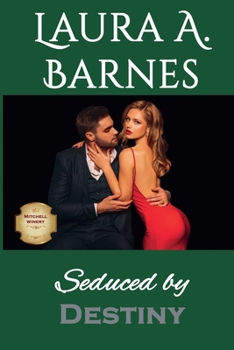 Seduced by Destiny (Mitchell Winery)