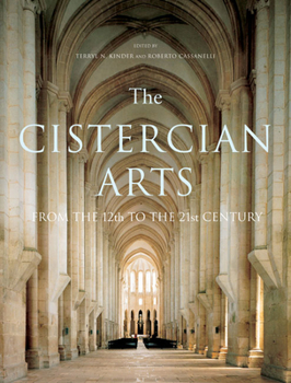 Hardcover The Cistercian Arts: From the 12th to the 21st Century Volume 2 Book