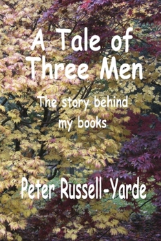 Paperback A Tale of Three Men Book