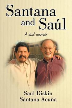 Paperback Santana and Saul: A Dual Memoir Book