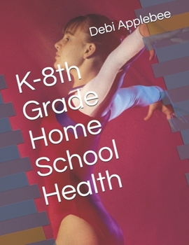 Paperback K-8th Grade Home School Health Book