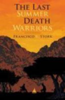 Paperback The Last Summer of the Death Warriors Book