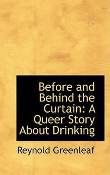 Before and Behind the Curtain : A Queer Story about Drinking