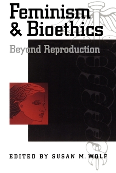 Paperback Feminism & Bioethics: Beyond Reproduction Book